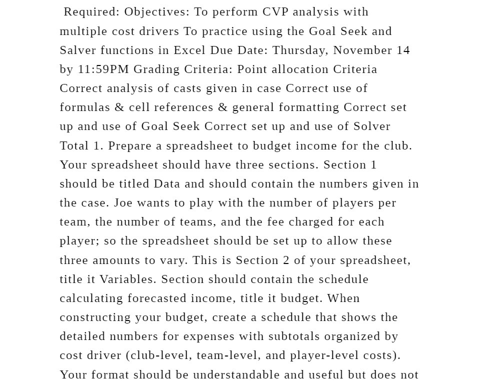  Required: Objectives: To perform CVP analysis with multiple cost drivers To
