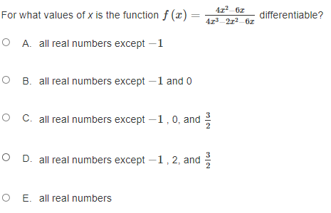 213-61 O A. all real numbers except -1 O B. all real