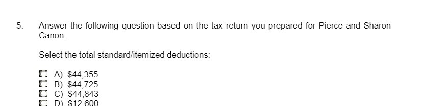 5. Answer the following question based on the tax return you