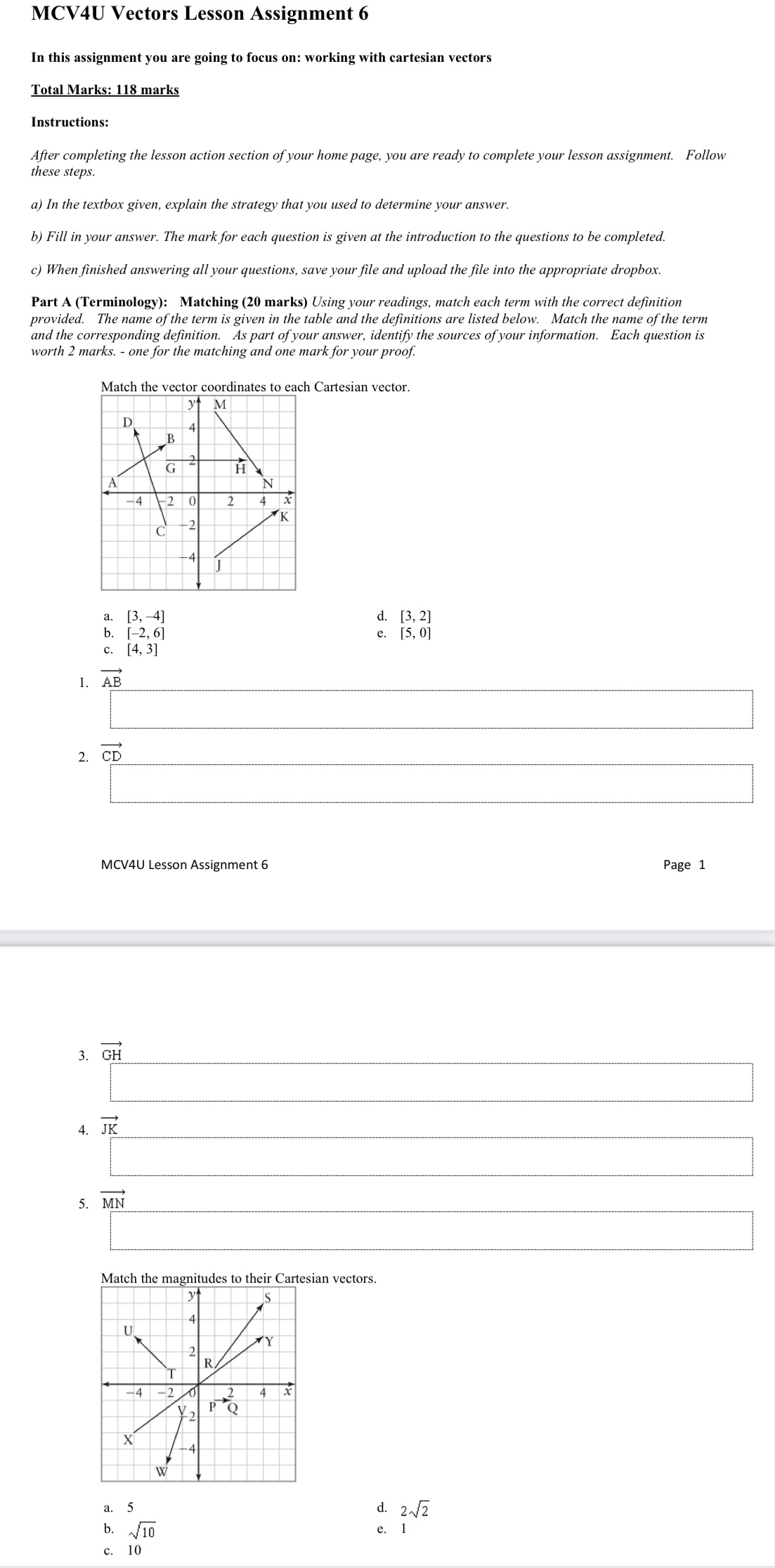  MCV4U Vectors Lesson Assignment 6 In this assignment you are going