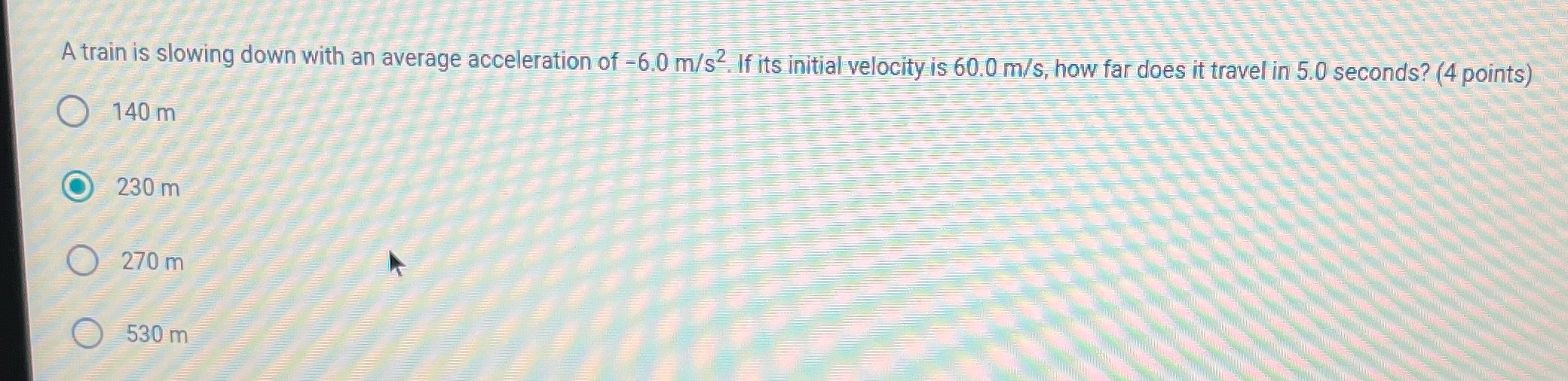  A train is slowing down with an average acceleration of -6.0