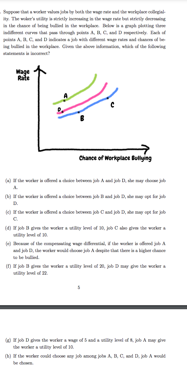 rate and the workplace collegial ity. The woker's utility is strictly increasing