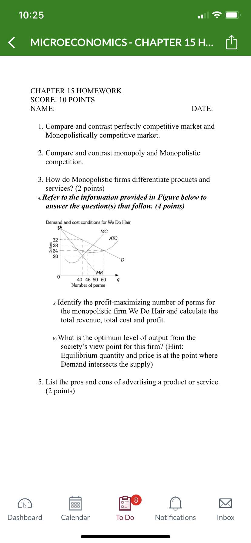  10:25 MICROECONOMICS - CHAPTER 15 H... CHAPTER 15 HOMEWORK SCORE: 10