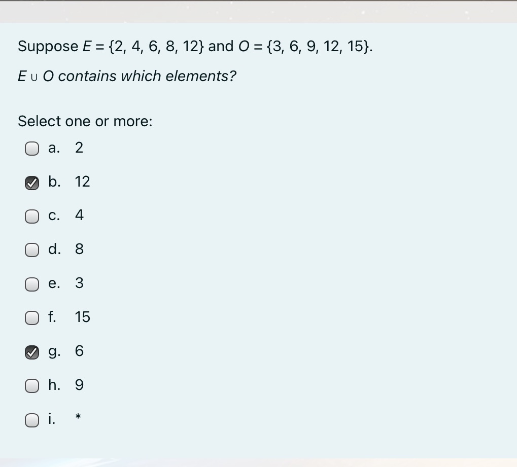  Suppose E = {2, 4, 6, 8, 12} and O =