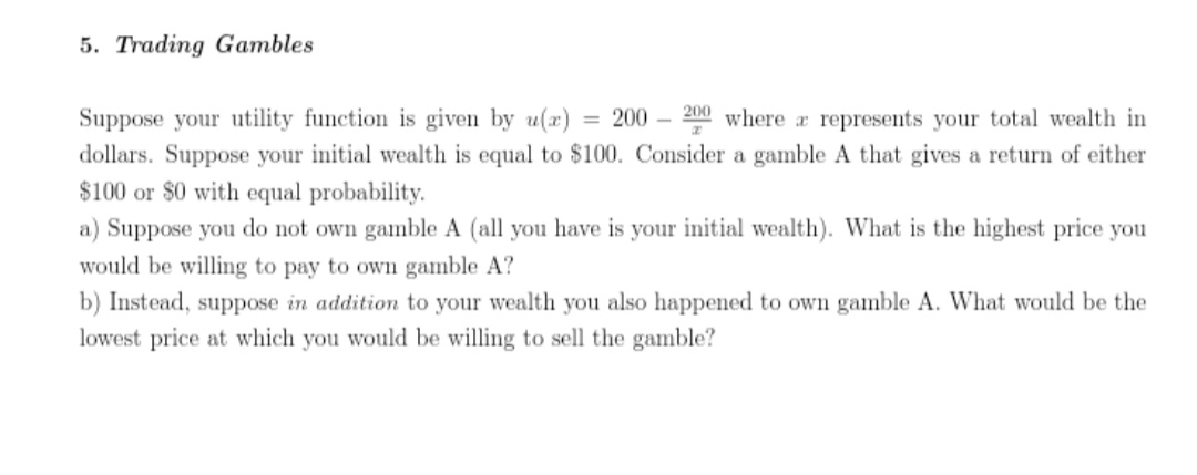 5. nding Gambler! Suppose your utility function is given by u.(.r.)