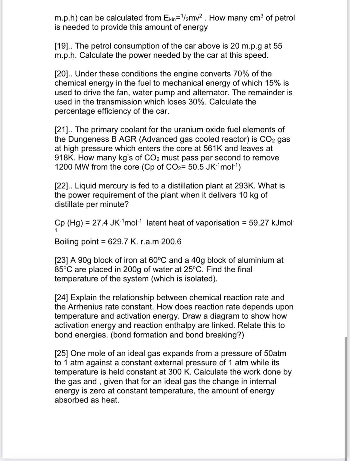 = 308 K - T2 ASSUMPTION - volume stays constant: V1= V2
