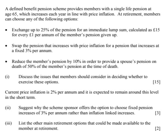 Ineed help A defined benefit pension scheme provides members with a single