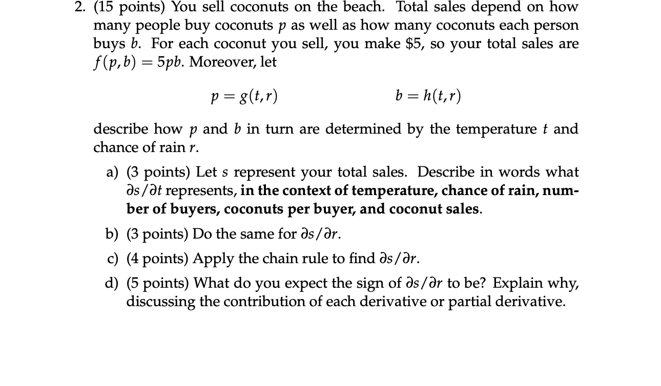 Could you please help me solve the below questions: 2. (15 points)