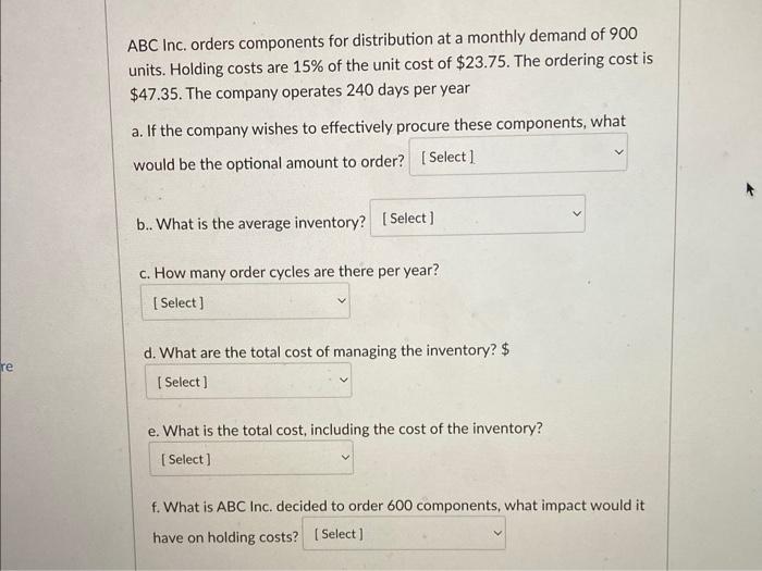N7 ABC Inc. orders components for distribution at a monthly demand of