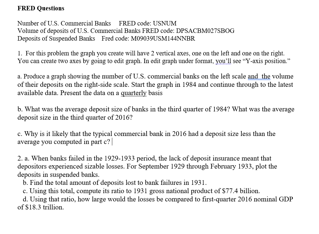 Using this website: https://fred.stlouisfed.org/Class: Money and BankingPlease explain how to reach each