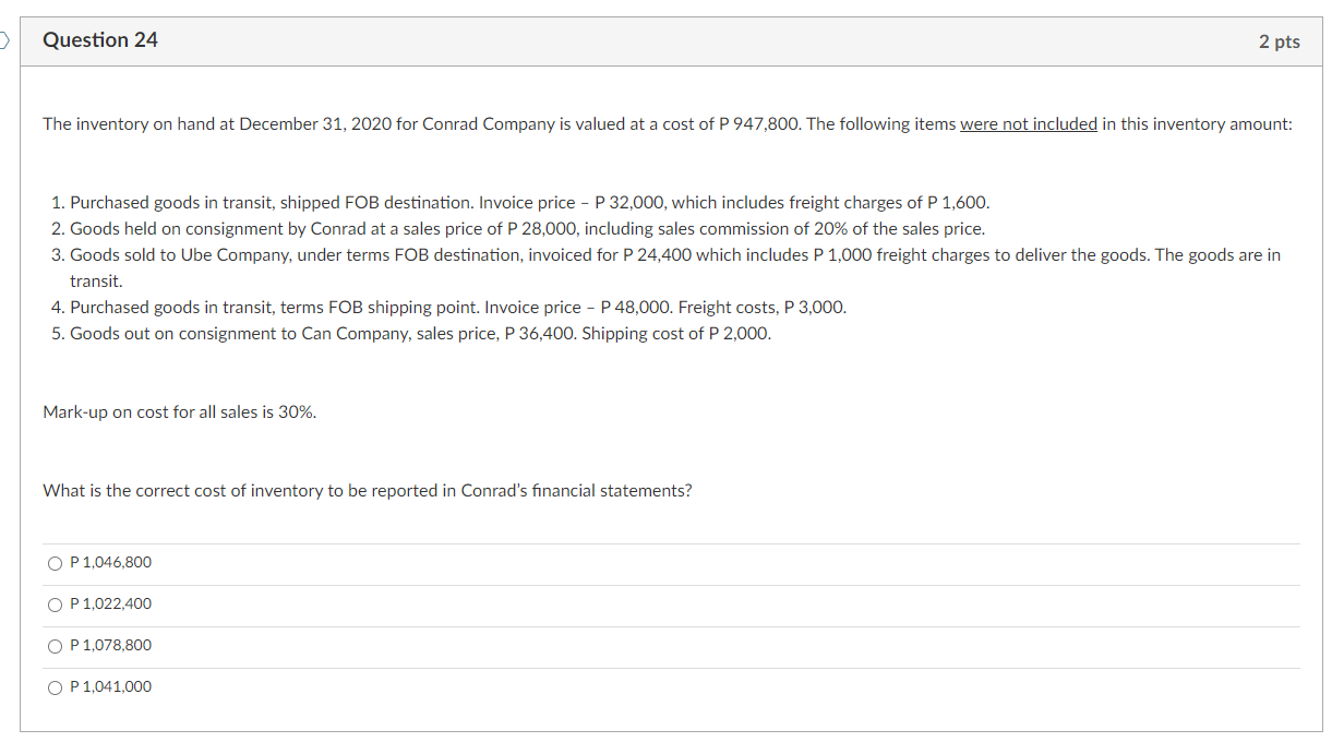 0 Professional inventory system Question 21 2 pts A retailer imported goods