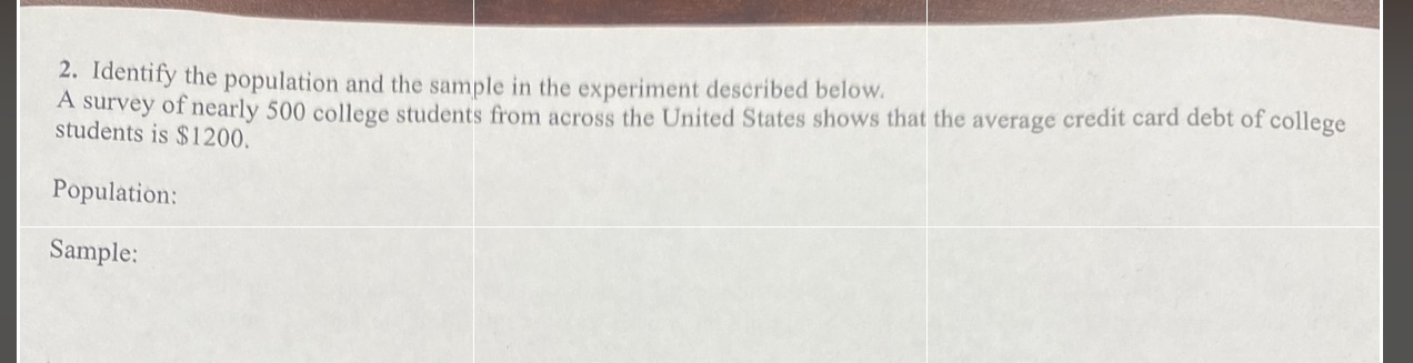  2. Identify the population and the sample in the experiment described