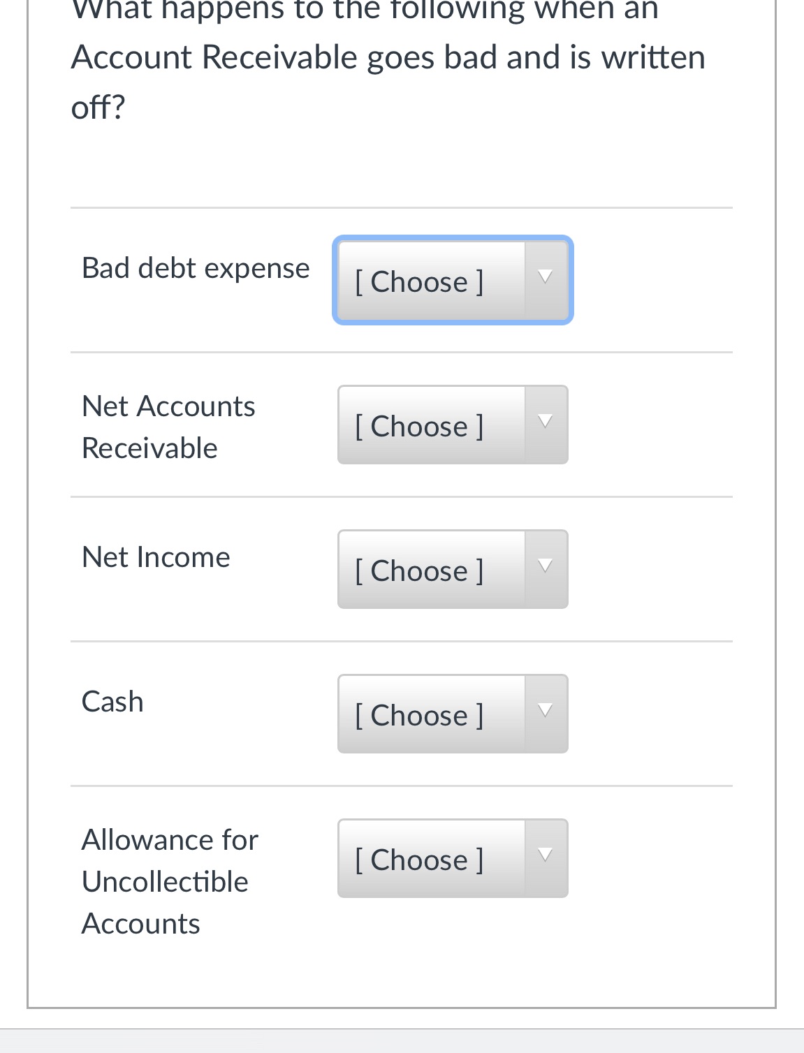 Increase, decrease , or no effect ? What happens to the following