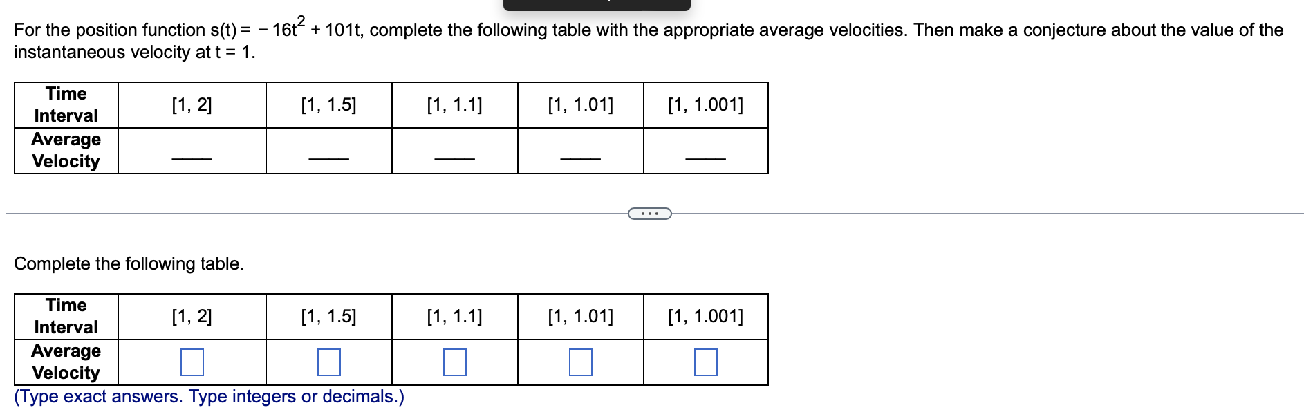 For the position function s(t) = -16t2 + 101t, complete the