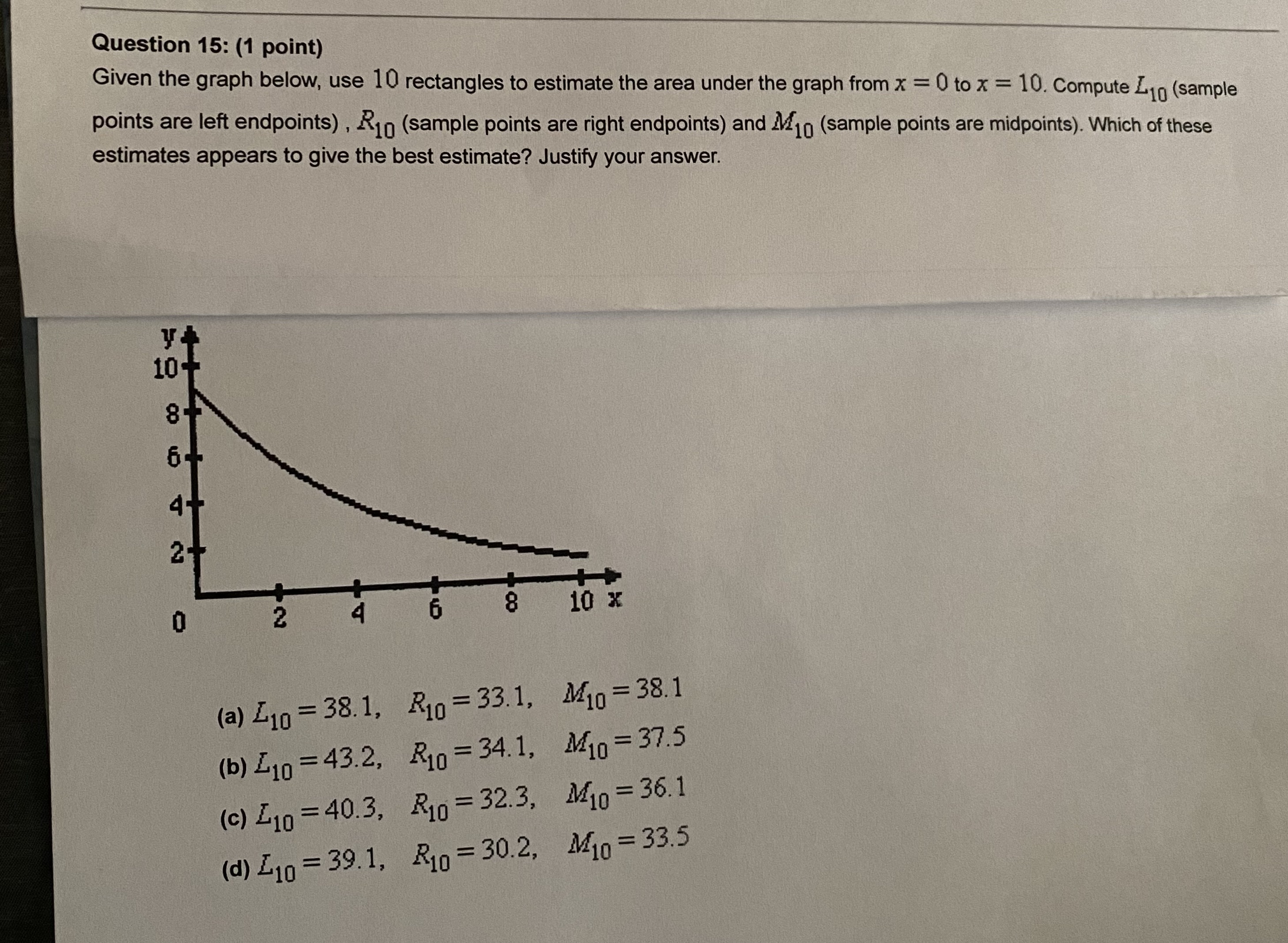 Please answer multiple choice and show work Question 15: (1 point) Given