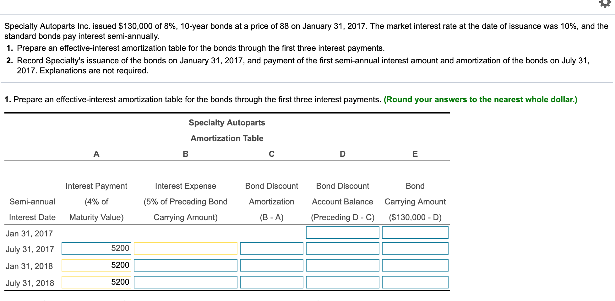 Prepare aneffective-interest amortization table for the bonds through the first three interest