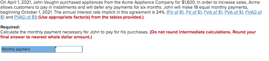  please answer this question On April 1, 2021, John Vaughn purchased