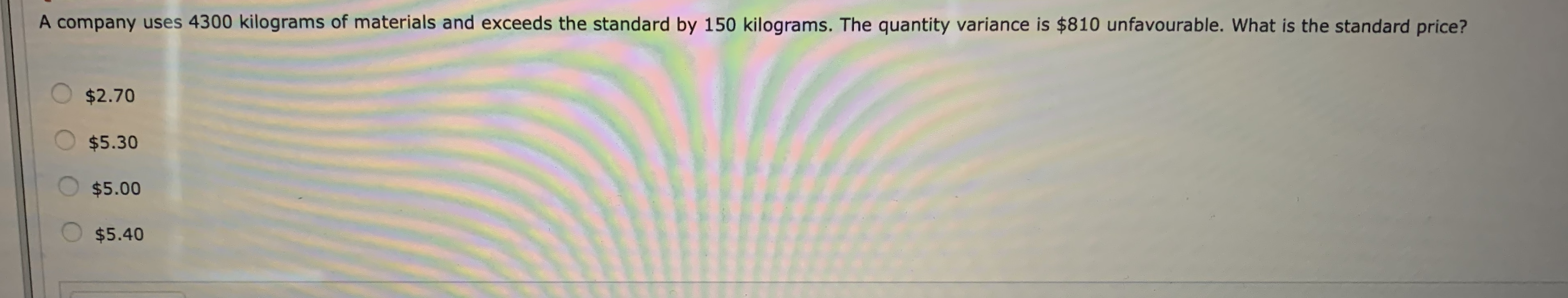 Please explain how to answer this question. A company uses 4300 kilograms