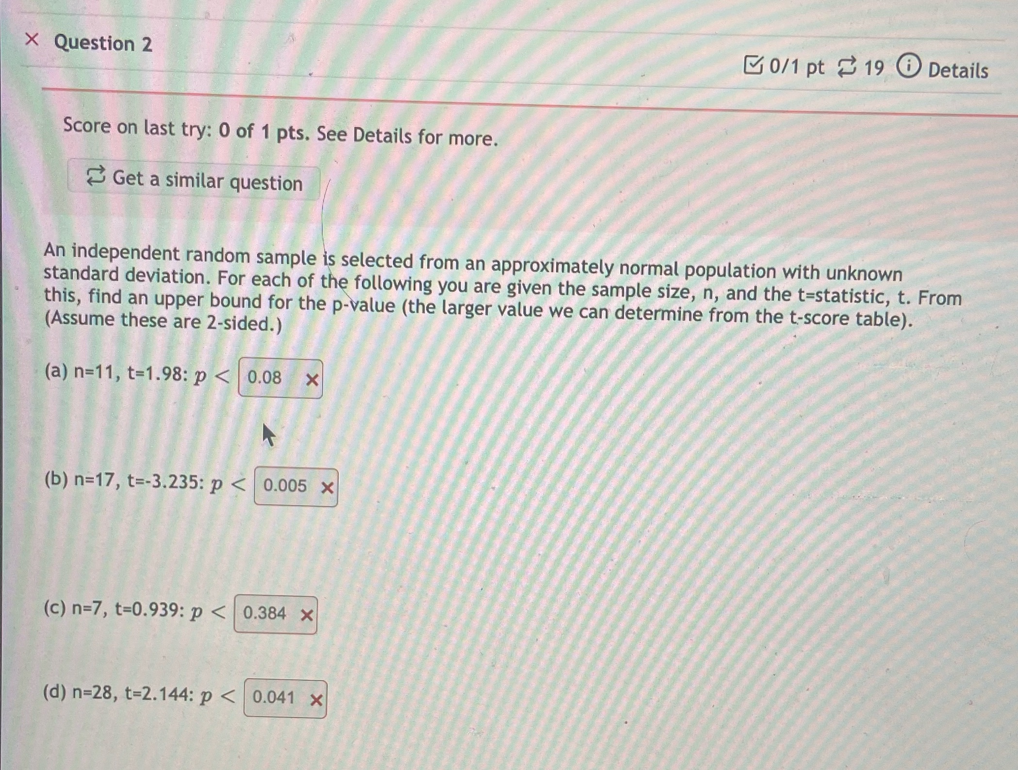  X Question 2 0/1 pt 19 0 Details Score on last