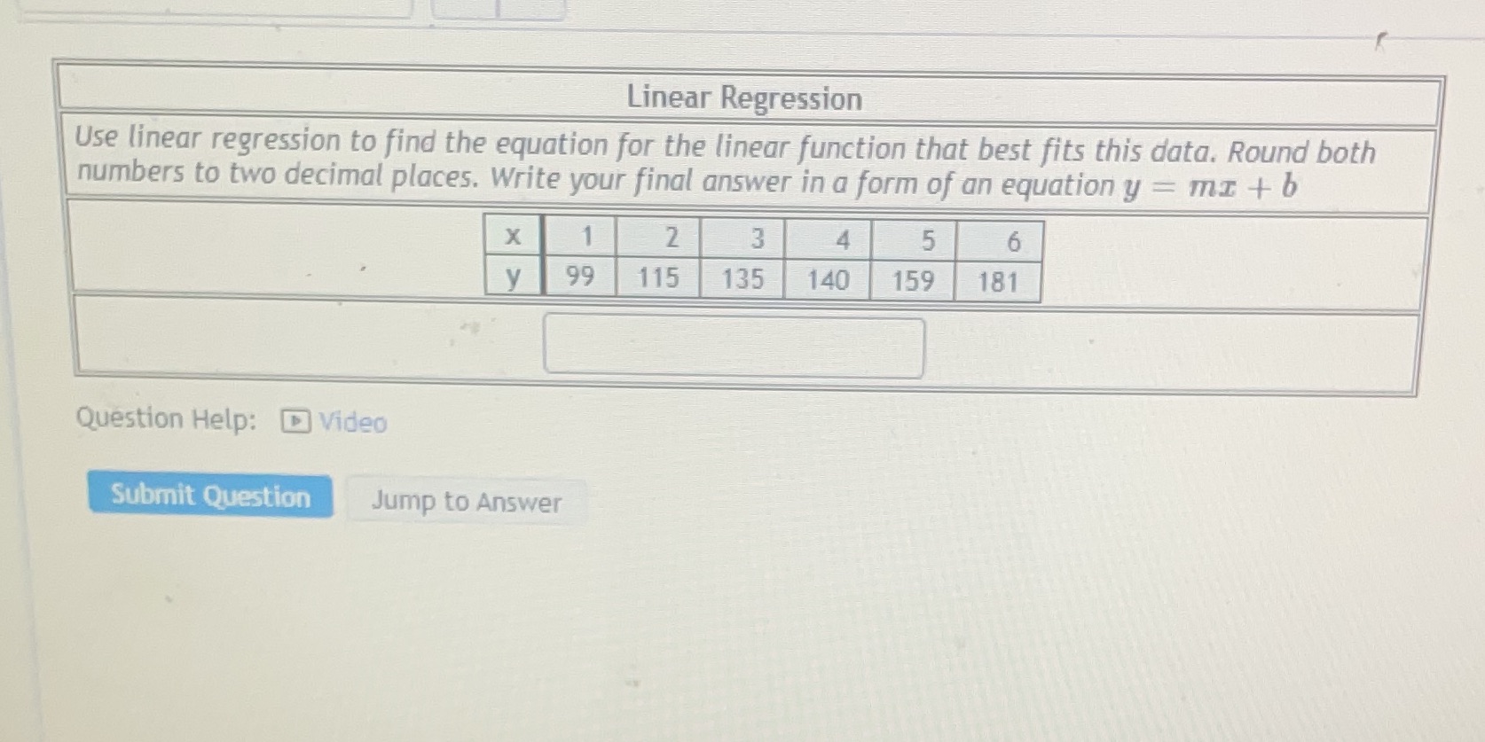  Linear Regression Use linear regression to find the equation for the