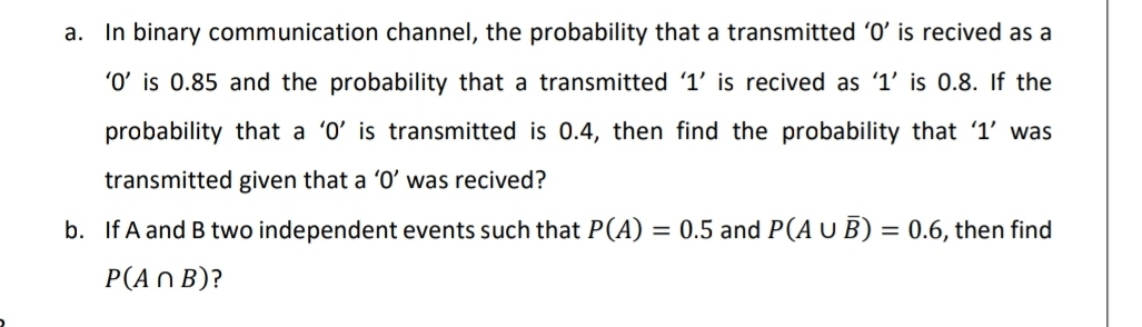 probability and random variables a. in binary communication channel, the probability that
