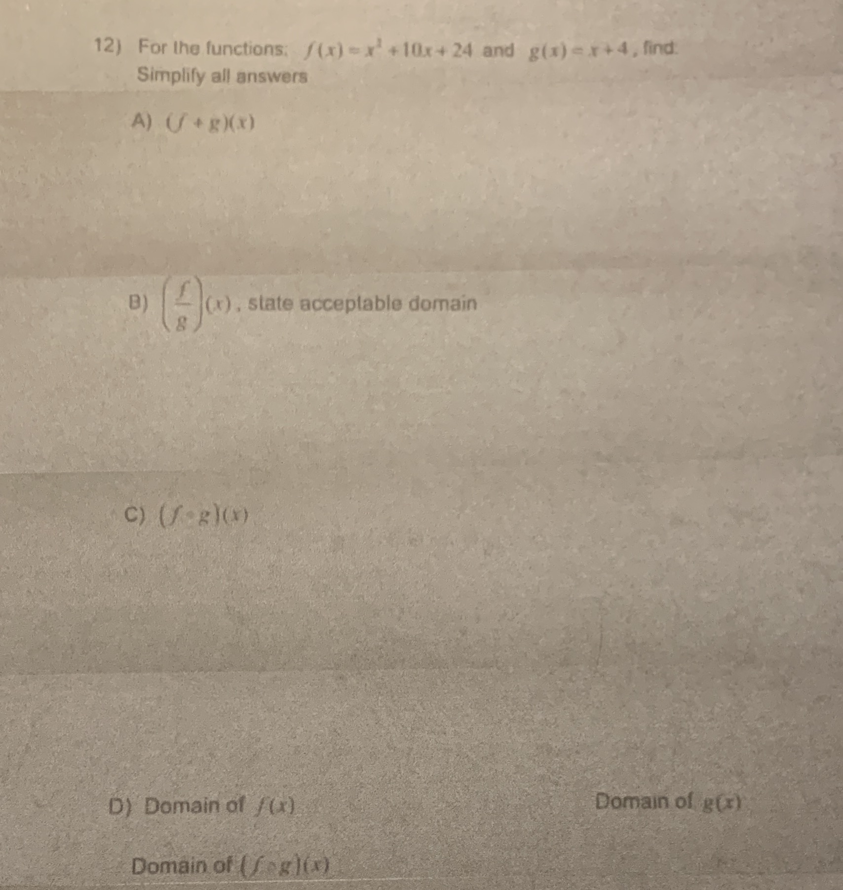 please show work 12) For the functions. / (x) => +10x +