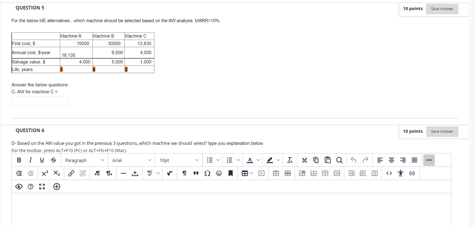 AW of the above investment and insert the result below. QUESTION 2