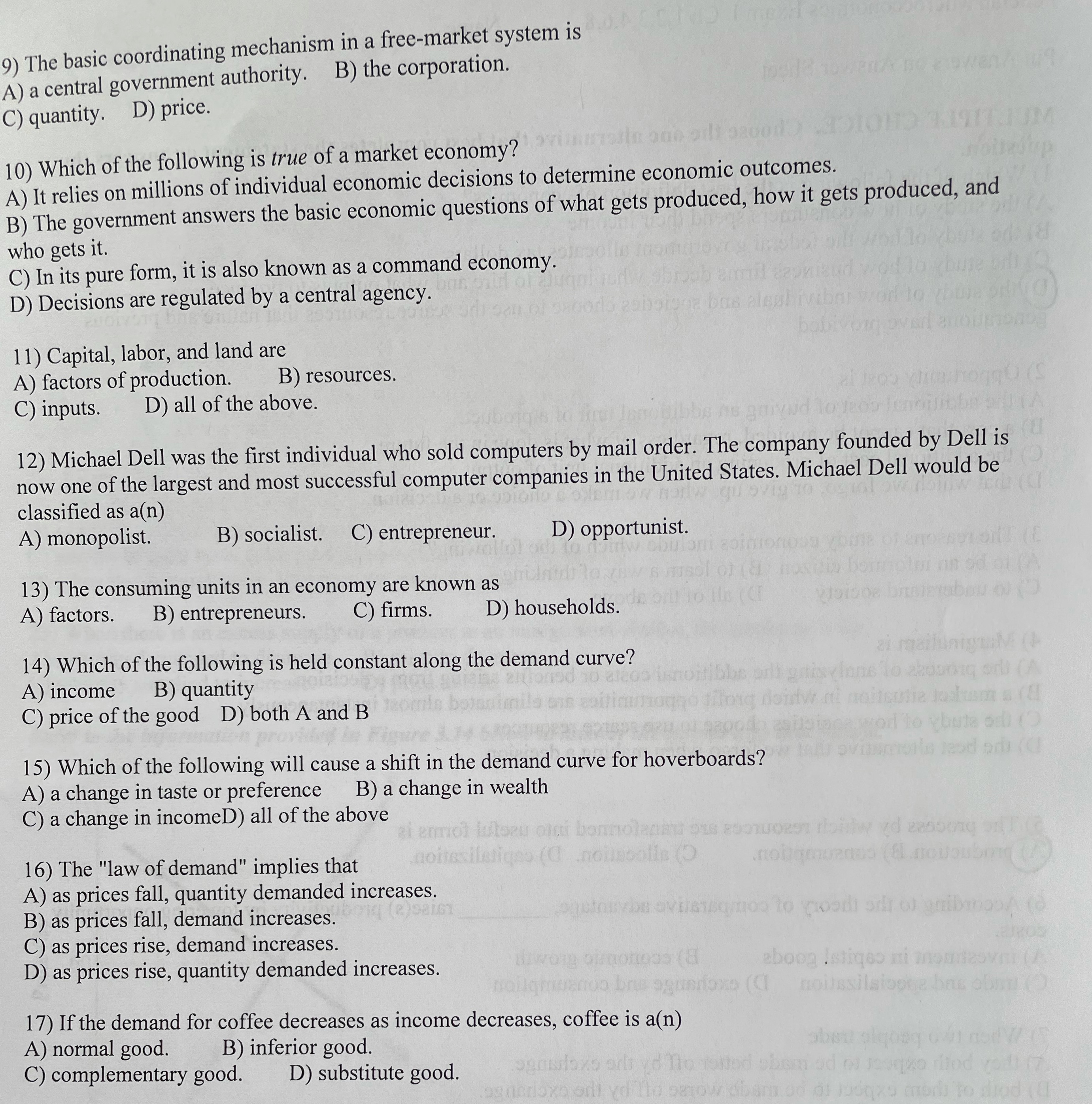 Need some assistance 9) The basic coordinating mechanism in a free-market system