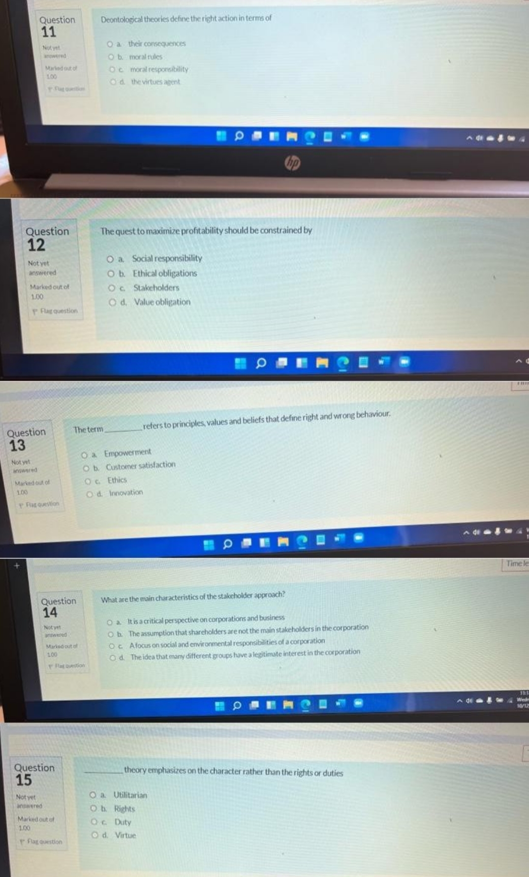 please answer Question Deontological theories define the right action in terms of