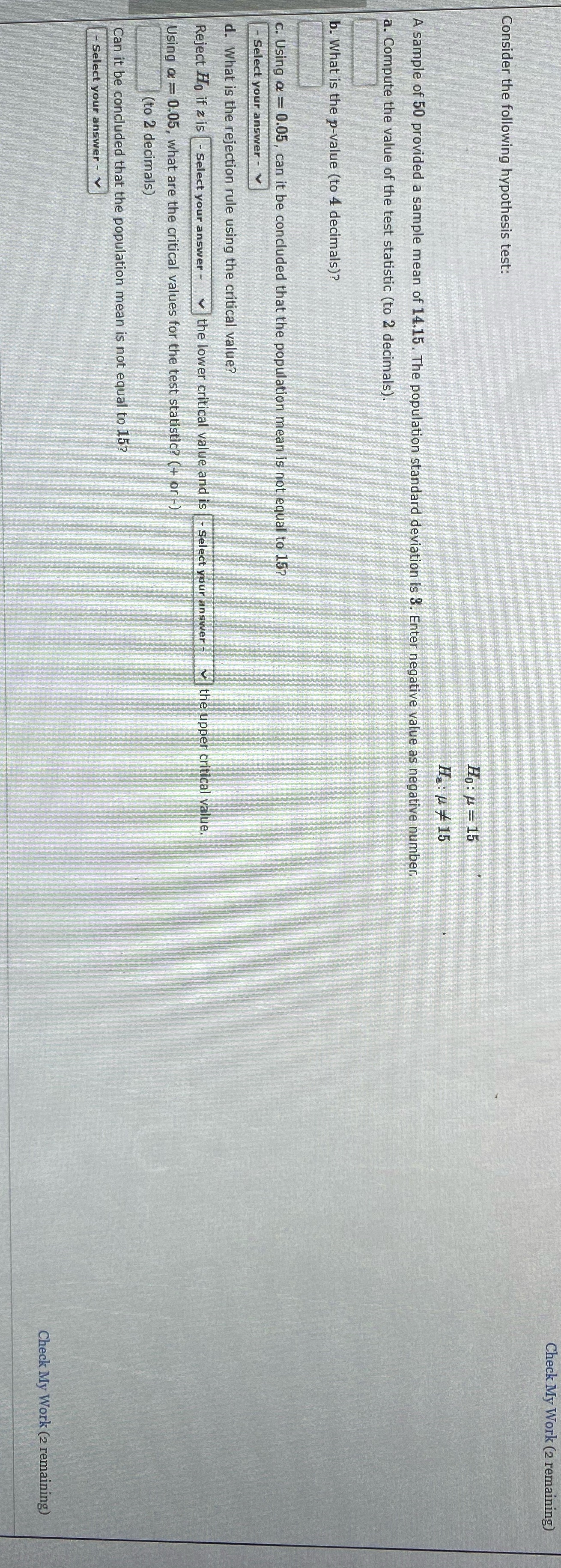 Help!!! Check My Work (2 remaining) Consider the following hypothesis test: Ho: