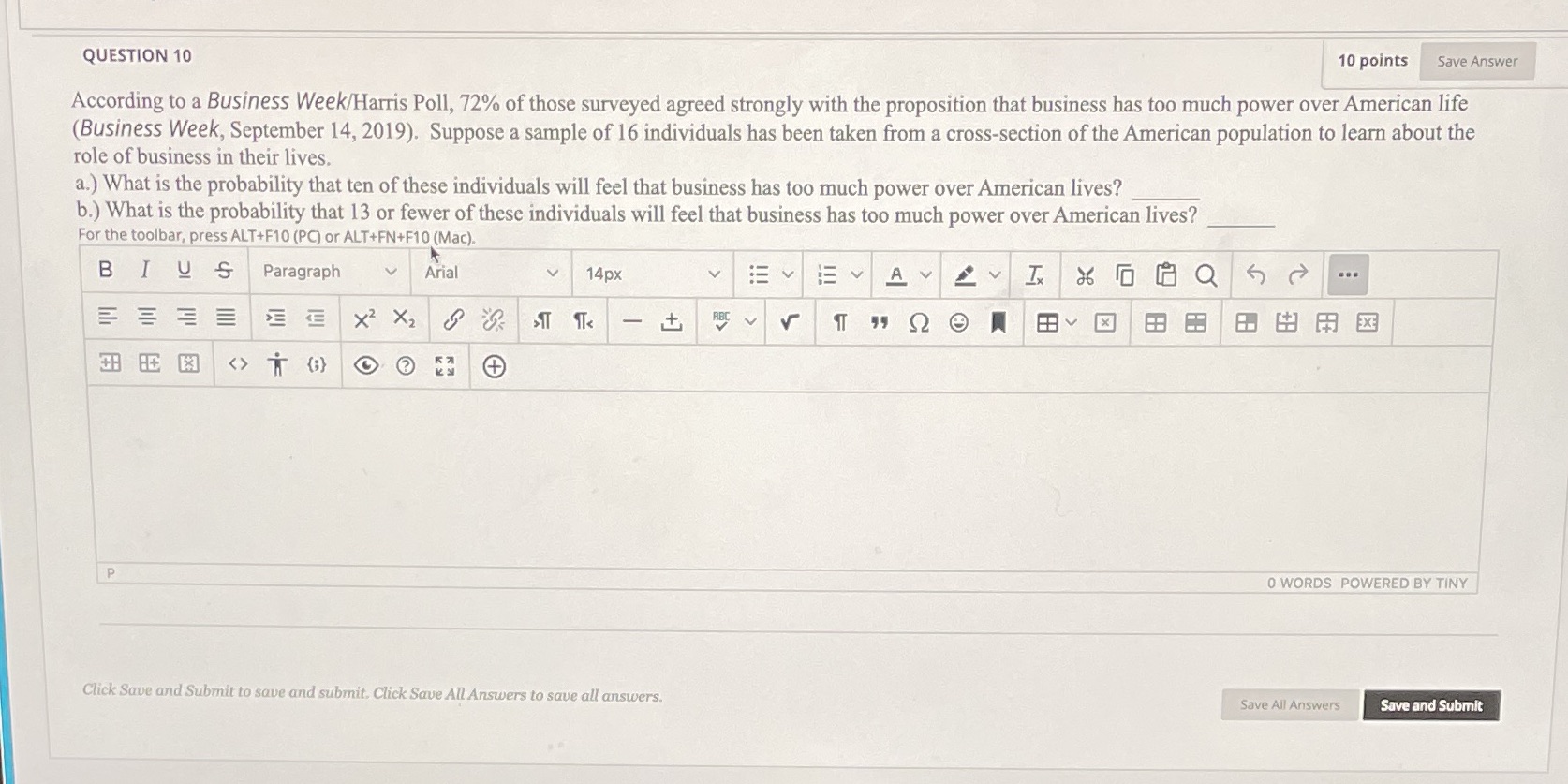  QUESTION 10 10 points Save Answer According to a Business Week/Harris