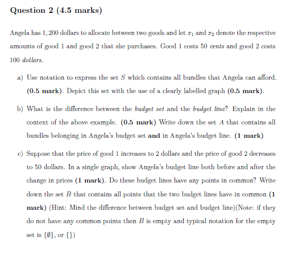 Please help me with this Question 2 (4.5 marks) Angela has 1,