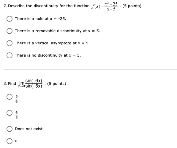 points) x-5 O There is a hole at x = -25. There