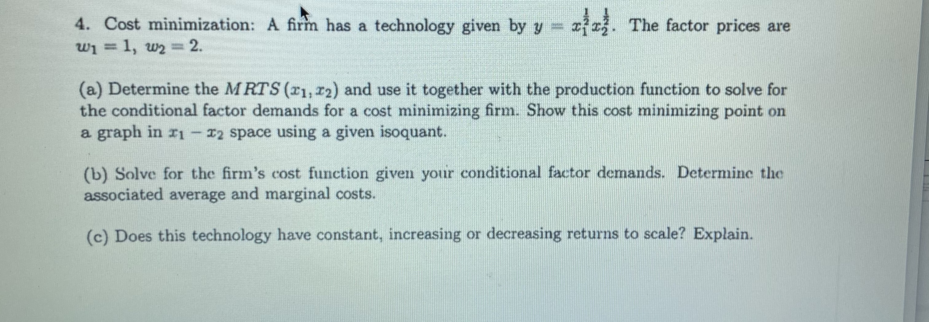 == ric. The factor prices are W1 = 1, w2 - 2.