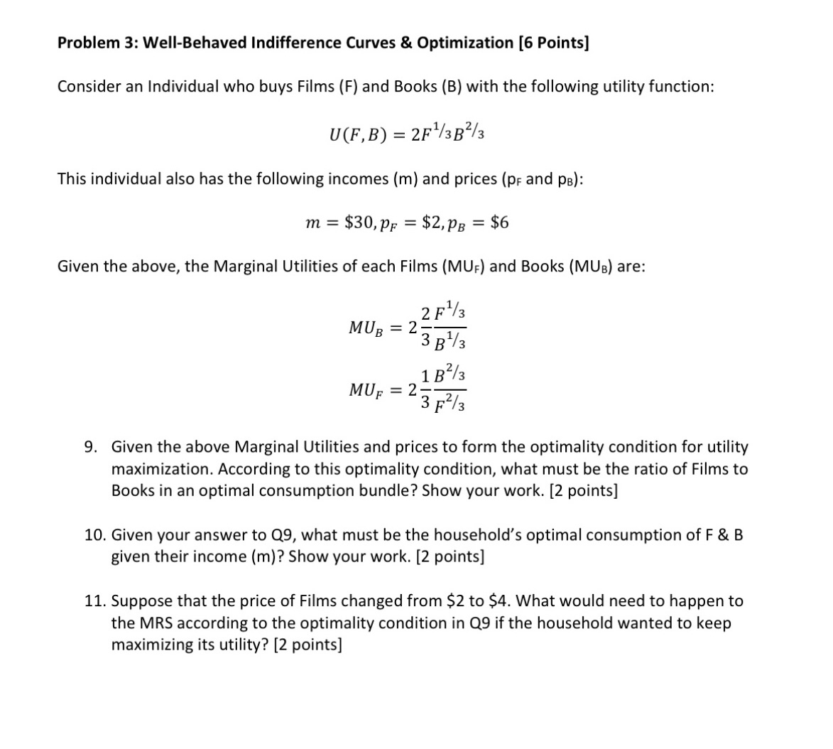 Q91011. Step-by-step Problem 3: Well-Behaved Indifference Curves 8: Optimization [6 Points] Consider