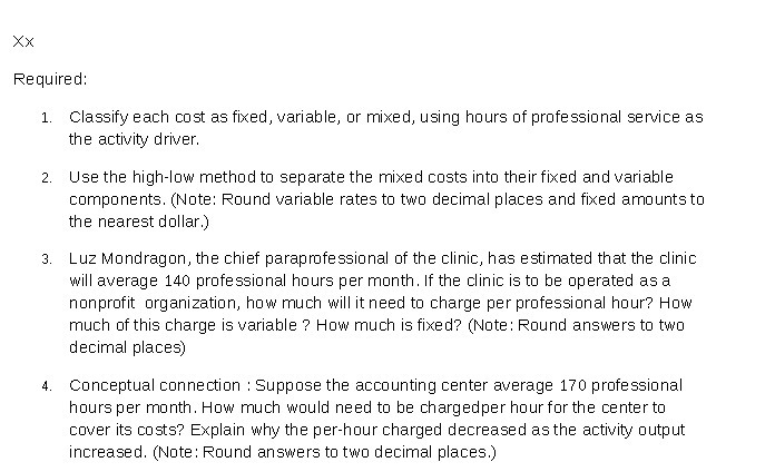 professional setvice as the activity driver. use the high-law method to separate