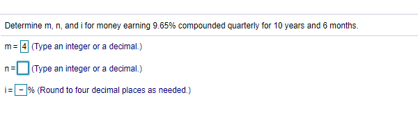 Need help with this question Determine m, n, and i for money