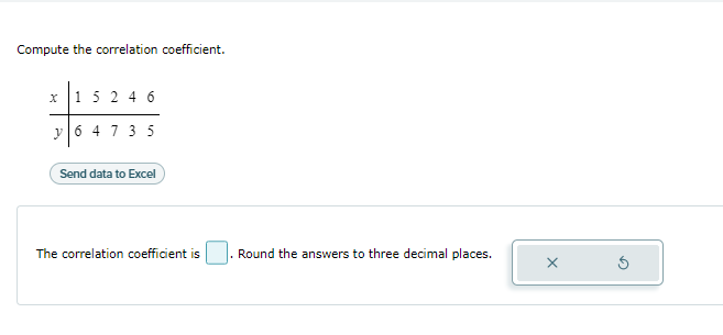  Compute the correlation coefficient. X 1 5 2 46 1 64735