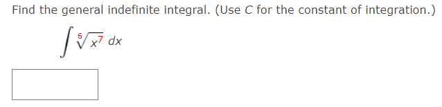 Find the general indefinite integral. (Use C for the constant of integration.)