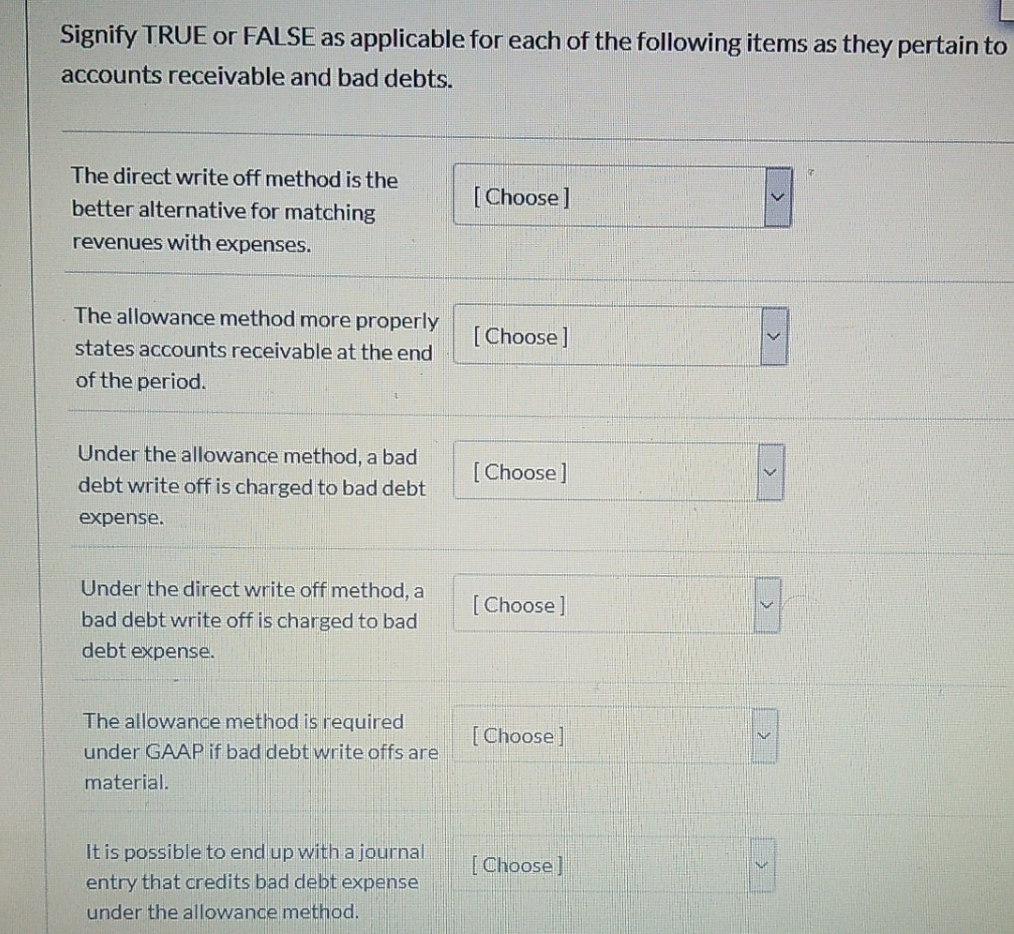 true or false. Signify TRUE or FALSE as applicable for each of