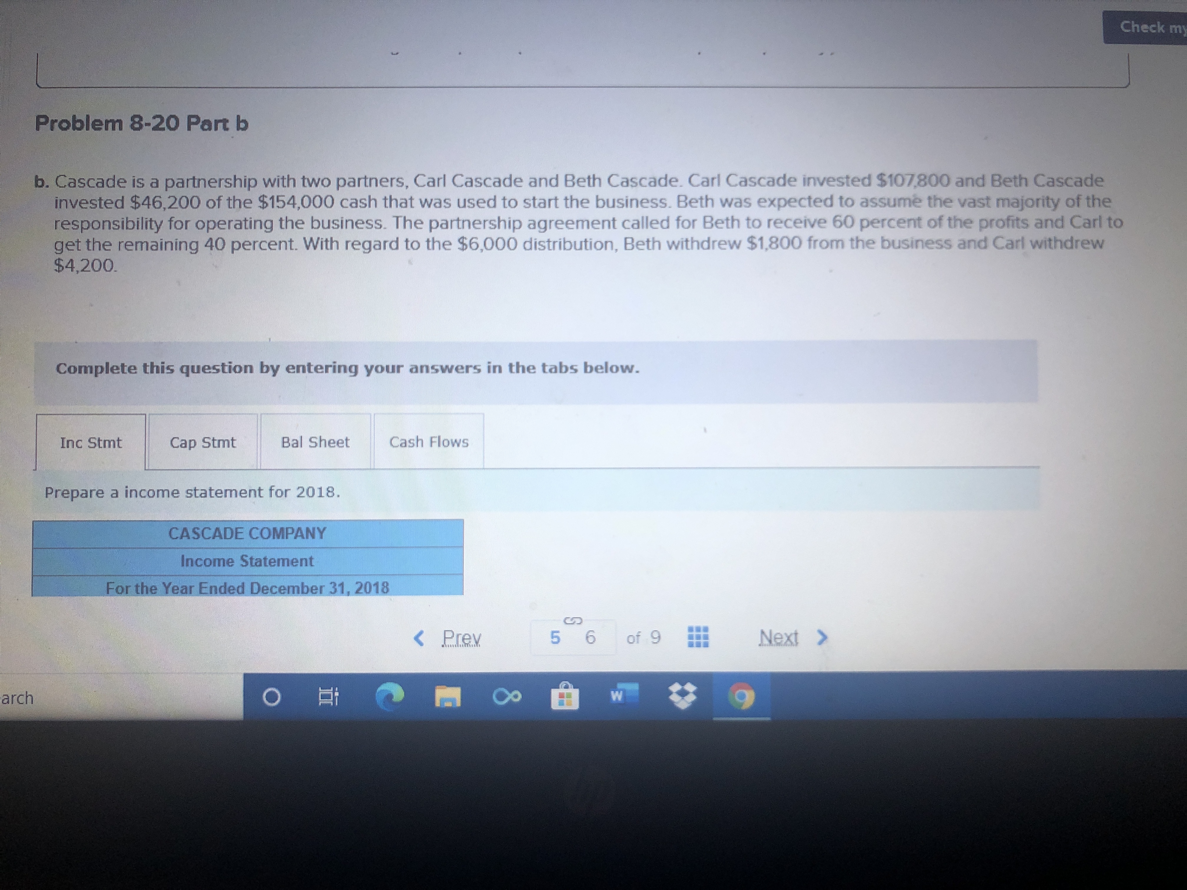 Need a income statement capital statement and a balance sheet as well