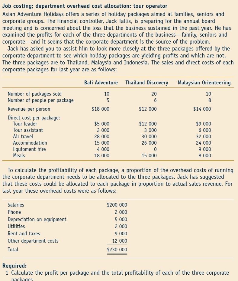 Job costing; department overhead cost allocation: tour operator Asian Adventure Holidays offers