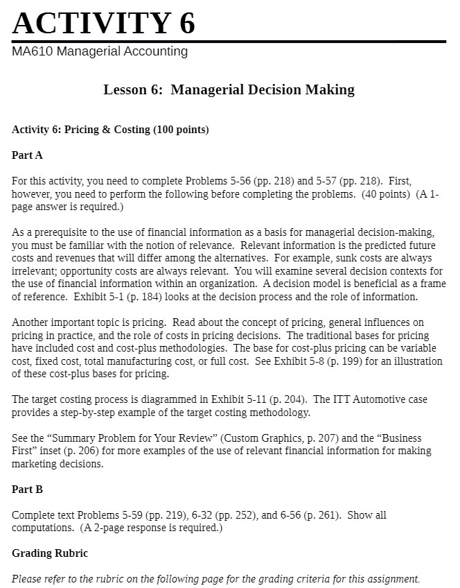 ACTIVITY 6 MA610 Managerial Accounting Lesson 6: Managerial Decision Making Activity 6: