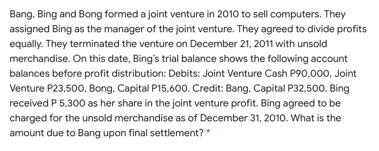 good accounting form, thank youuuu UPDATE: They will divide profits equally INSTEAD