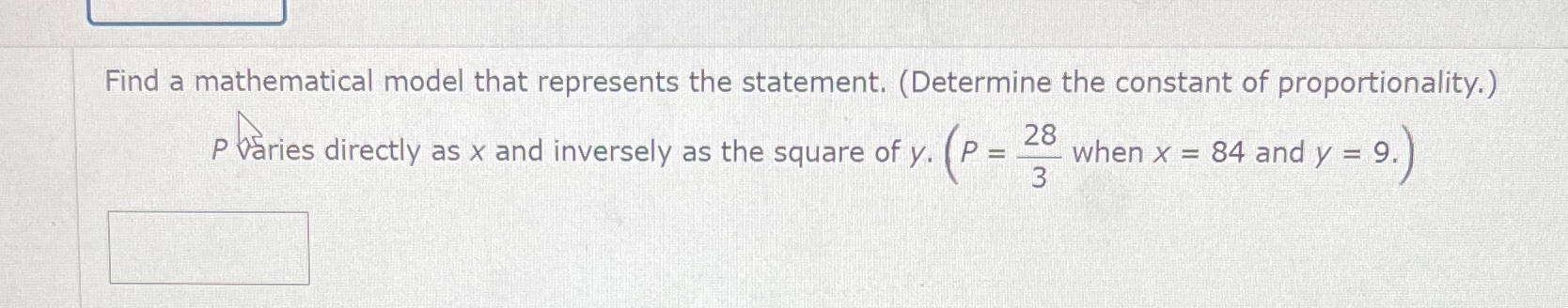  Find a mathematical model that represents the statement. (Determine the constant