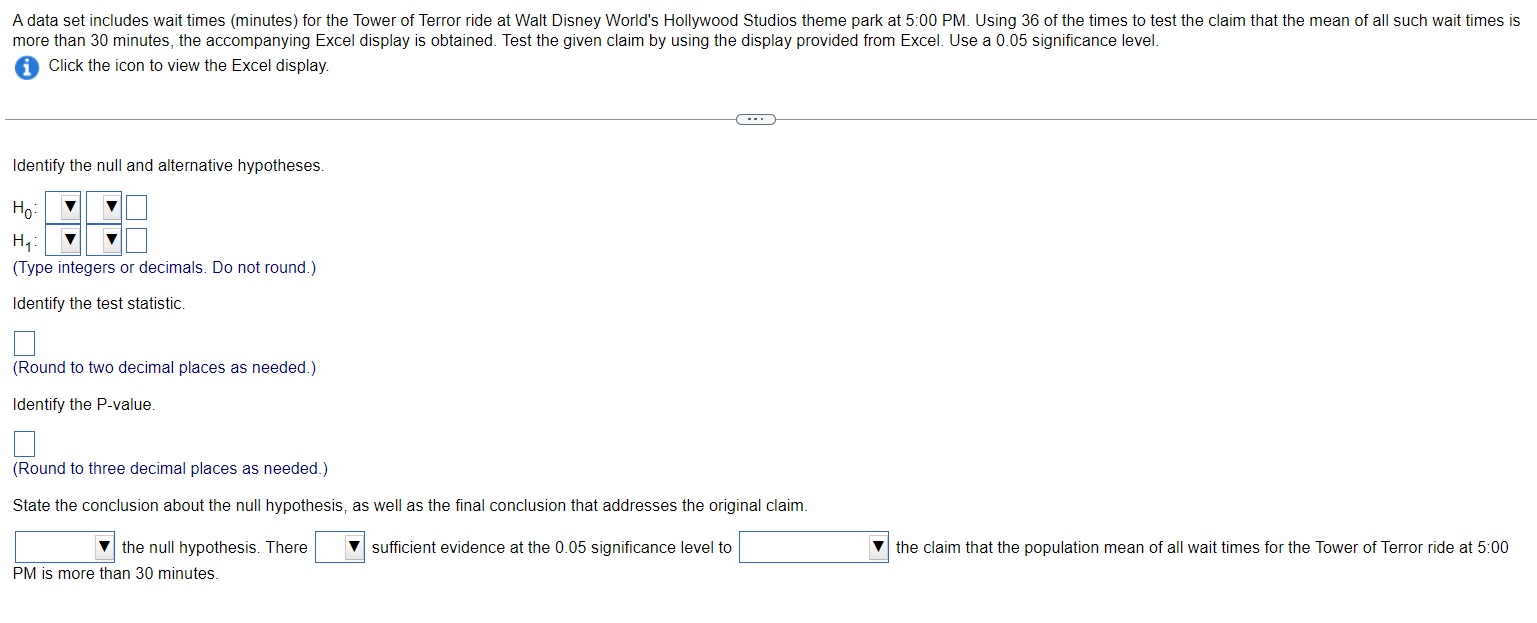  A data set includes wait times (minutes) for the Tower of