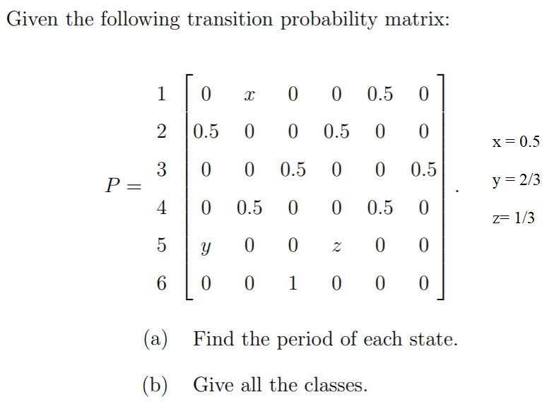 Hello, can someone help me with this please question regarding markov chains.