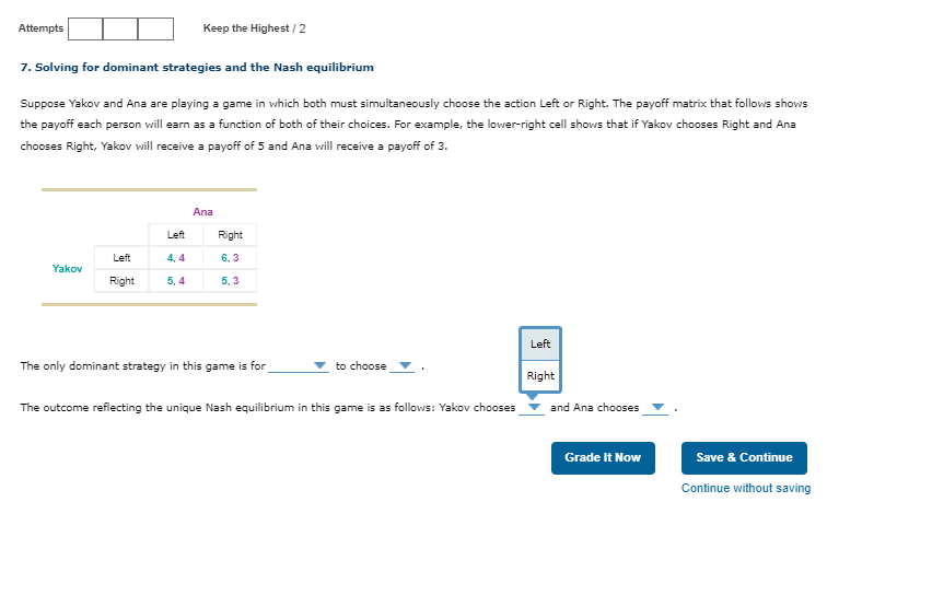 and the Nash equilibrium Suppose Yakov and Ana are playing a game
