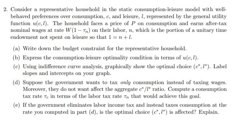 Please solve 2. Consider a representative household in the static consumption-leisure model