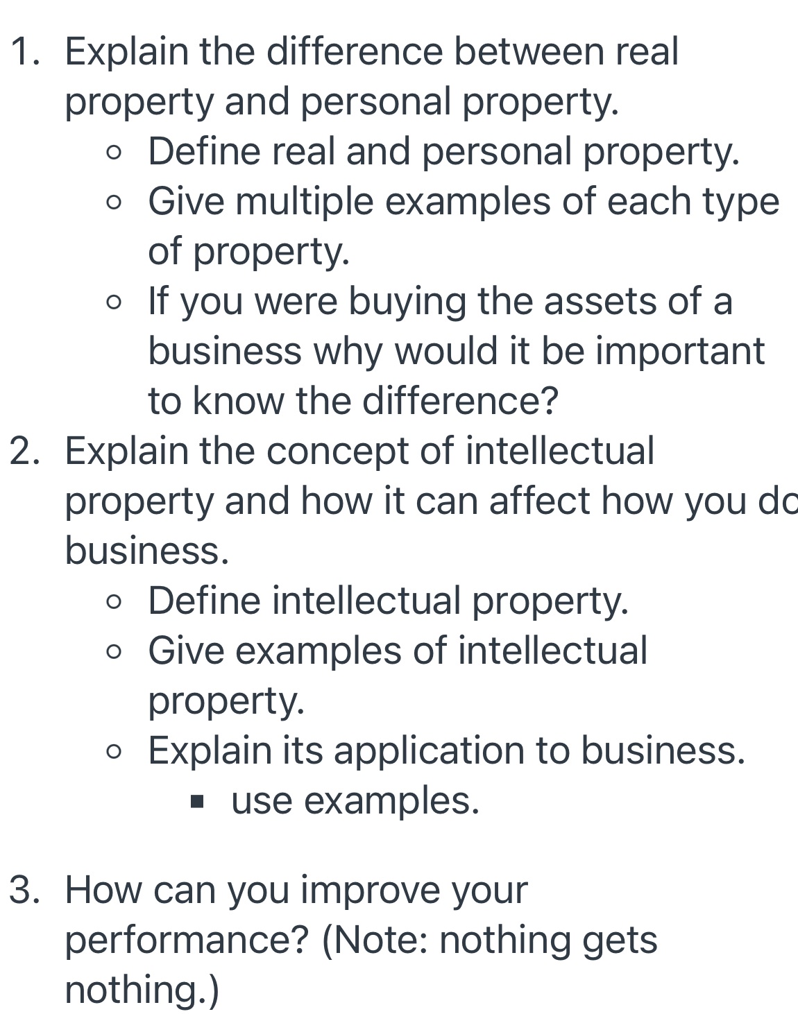 1. Explain the difference between real property and personal property. 0